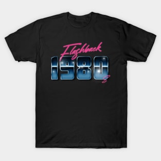 flashback to the 80s T-Shirt